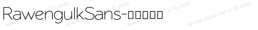 RawengulkSans字体转换