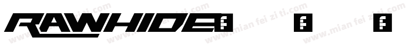 RAWHIDE字体转换