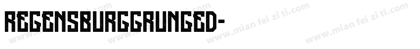 RegensburgGrunged字体转换