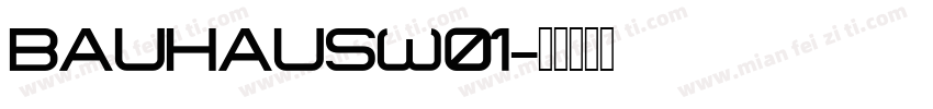 BauhausW01字体转换