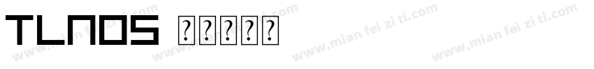Tlnos字体转换