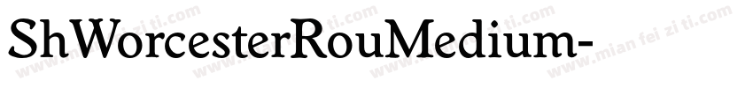 ShWorcesterRouMedium字体转换