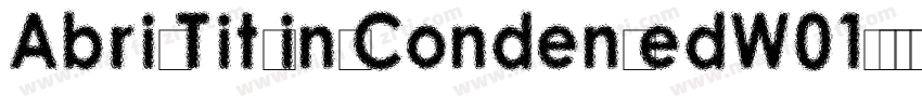 AbrilTitlingCondensedW01字体转换