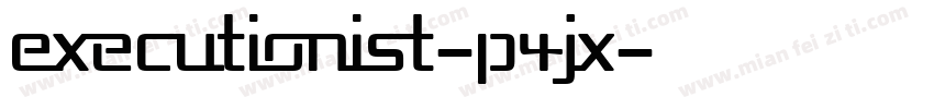 Executionist-P4Jx字体转换