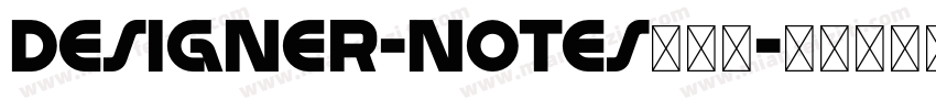 Designer-Notes转换器字体转换