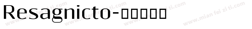 Resagnicto字体转换