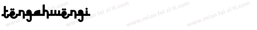 TengahWengi字体转换
