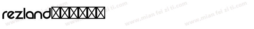 Rezland字体转换