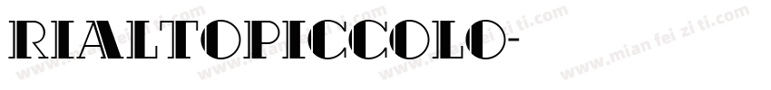 RialtoPiccolo字体转换