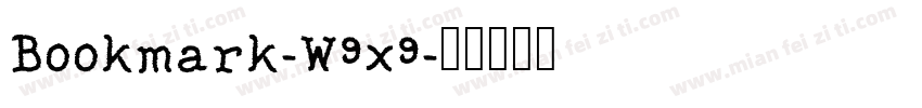 Bookmark-W9x9字体转换