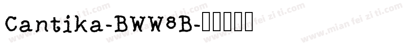 Cantika-BWW8B字体转换