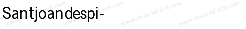 Santjoandespi字体转换