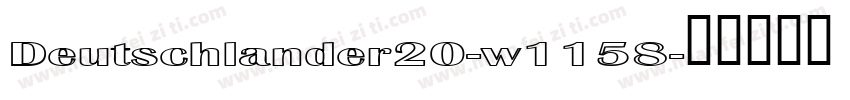 Deutschlander20-w1158字体转换