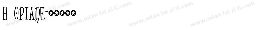 H_OPTANE字体转换