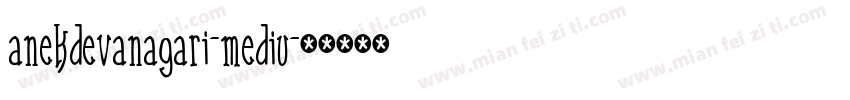 anekdevanagari-mediu字体转换