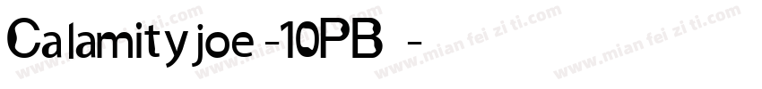 Calamityjoe-10PB字体转换