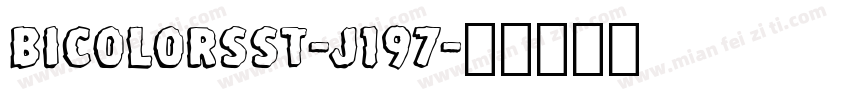 BicolorsSt-J197字体转换