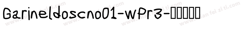 Garineldoscno01-wPr3字体转换