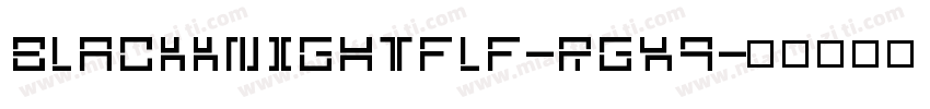 Blackknightflf-rgx9字体转换