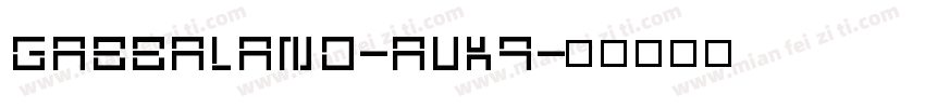 Gabbaland-aVK9字体转换