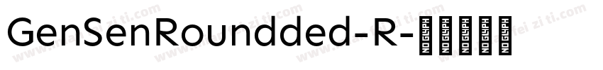 GenSenRoundded-R字体转换