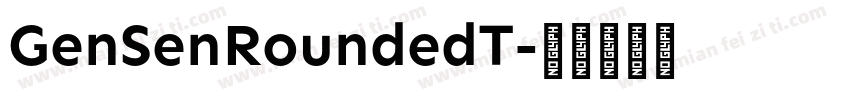 GenSenRoundedT字体转换