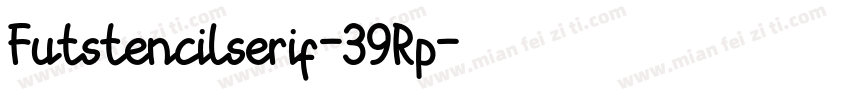 Futstencilserif-39Rp字体转换