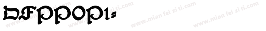 DFPPOP1字体转换