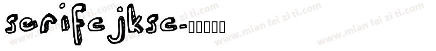 serifcjksc字体转换