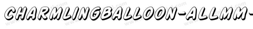 CharmlingBalloon-ALLmM字体转换
