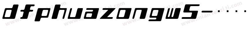 dfphuazongw5字体转换