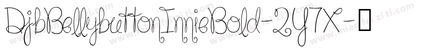 DjbBellybuttonInnieBold-2Y7X字体转换