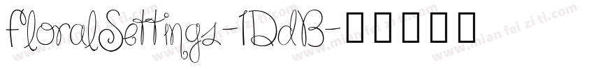 FloralSettings-1DdB字体转换
