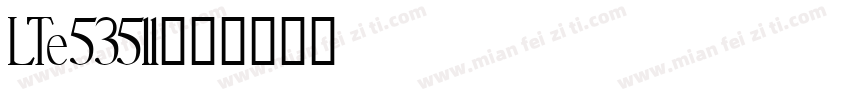 LTe53511字体转换