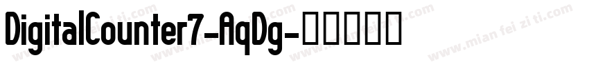 DigitalCounter7-AqDg字体转换