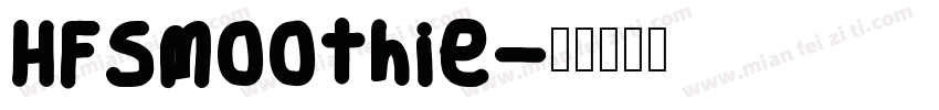 HFSmoothie字体转换
