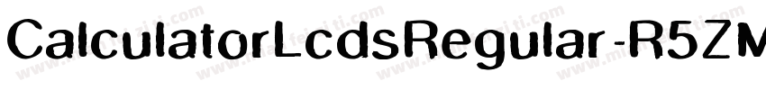 CalculatorLcdsRegular-R5ZM字体转换