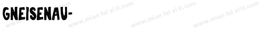 gneisenau字体转换
