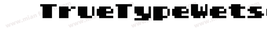 思源TrueTypeWetsern字体转换