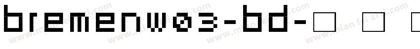 BremenW03-Bd字体转换