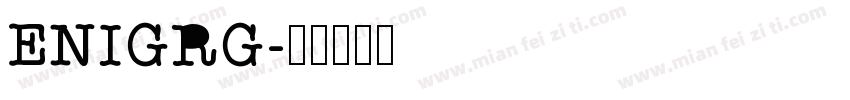 ENIGRG字体转换