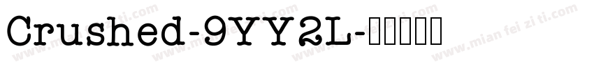 Crushed-9YY2L字体转换