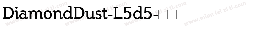 DiamondDust-L5d5字体转换