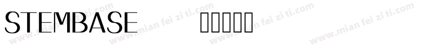 stembase字体转换