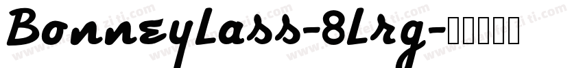 BonneyLass-8Lrg字体转换