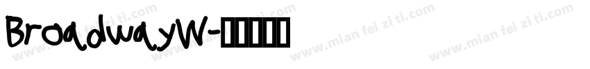 BroadwayW字体转换