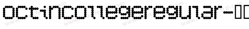 octincollegeregular字体转换
