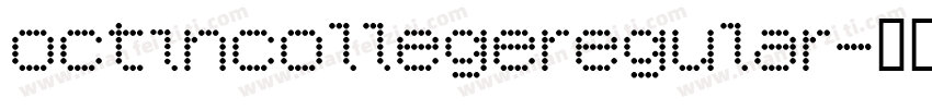 octincollegeregular字体转换