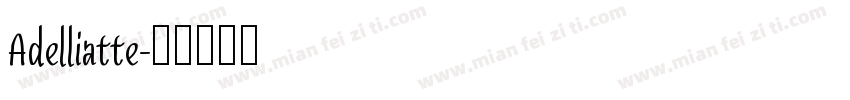 Adelliatte字体转换