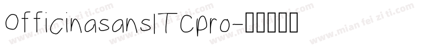 OfficinasansITCpro字体转换